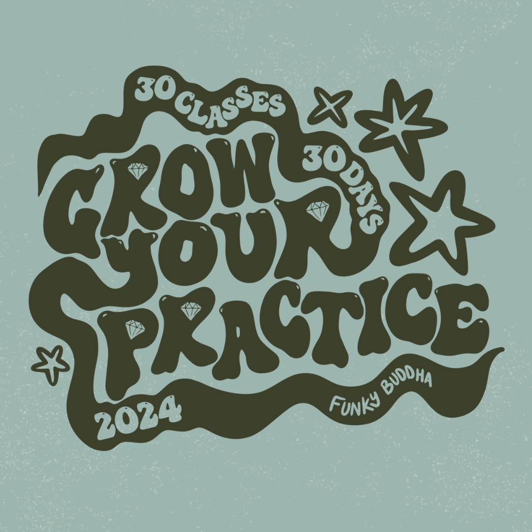 Funky Buddha Yoga 30 Day Grow Your Practice Challenge